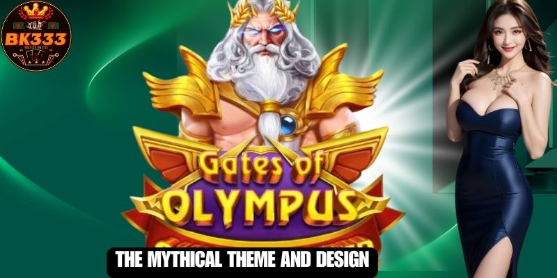 The Mythical Theme and Design