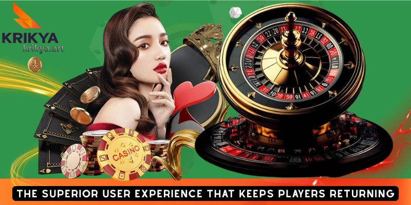 The Superior User Experience That Keeps Players Returning